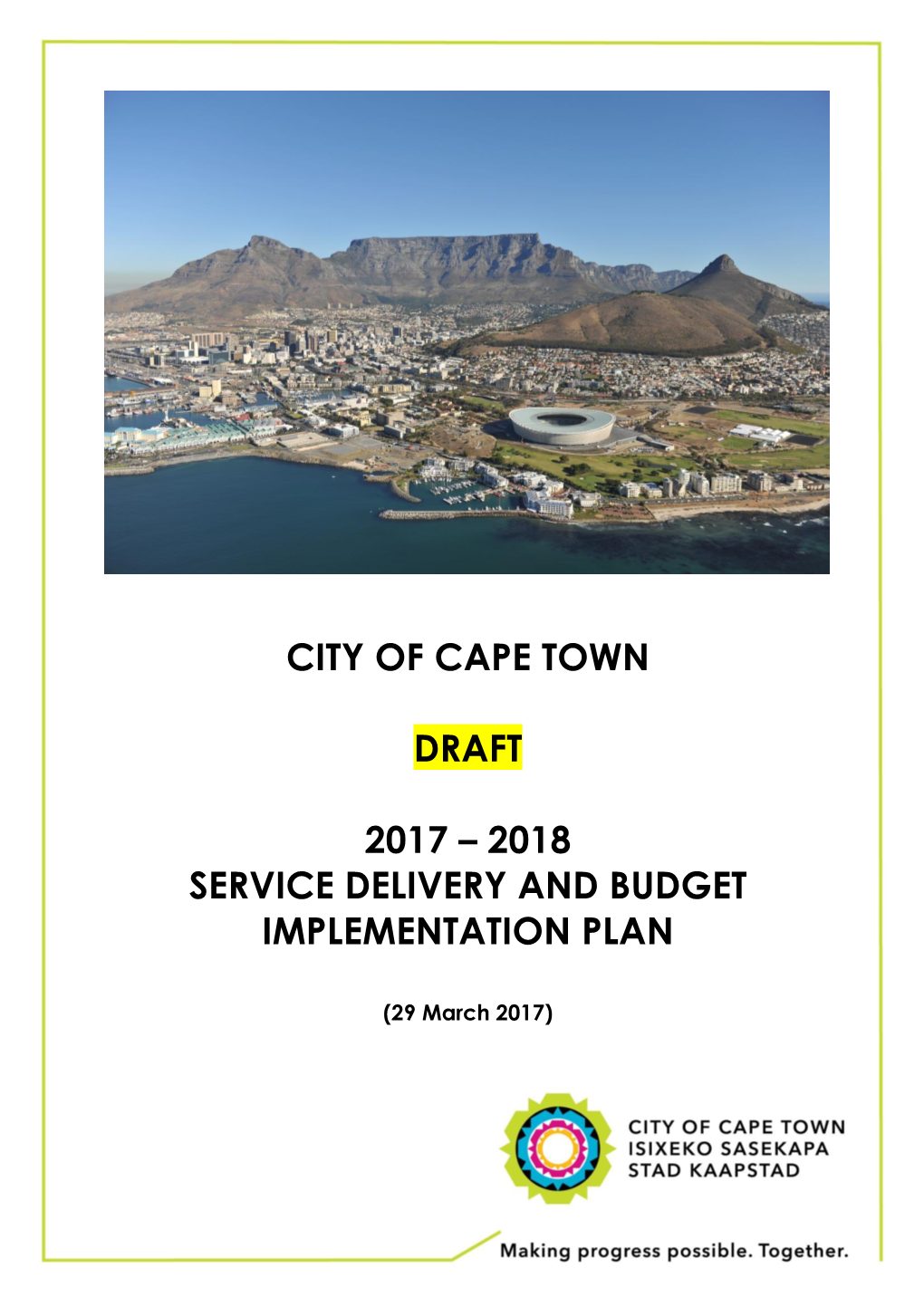 City of Cape Town Draft 2017 – 2018 Service Delivery and Budget Implementation Plan