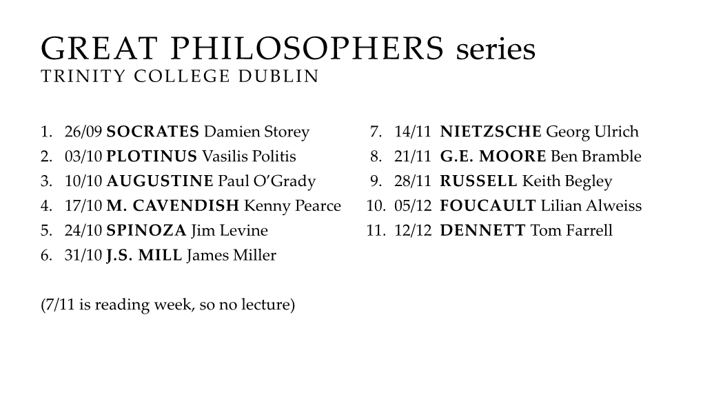 GREAT PHILOSOPHERS Series TRINITY COLLEGE DUBLIN