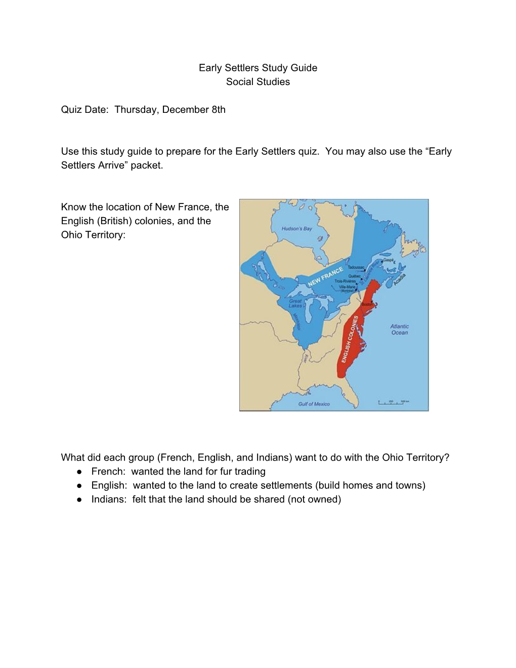 Early Settlers Study Guide Social Studies Quiz Date: Thursday