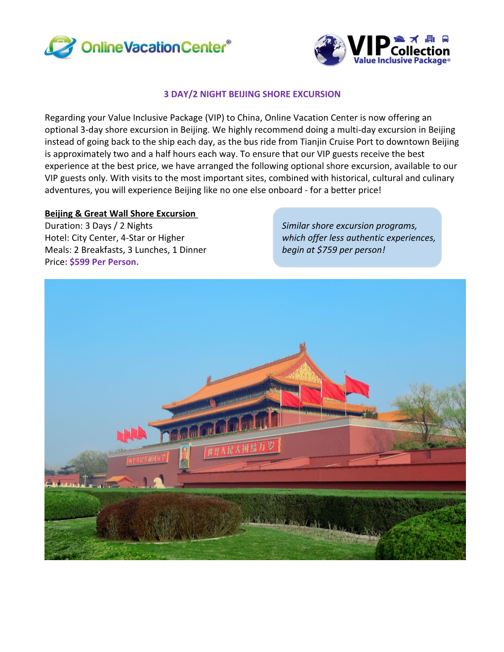 3 DAY/2 NIGHT BEIJING SHORE EXCURSION Regarding Your