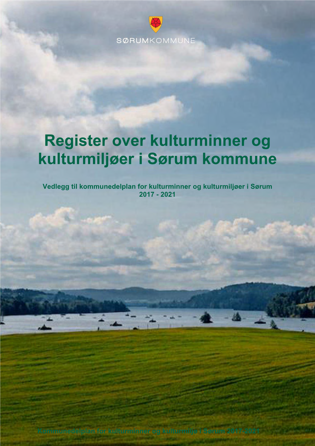 Register Over Kulturminner Og Kulturmiljøer I Sørum Kommune