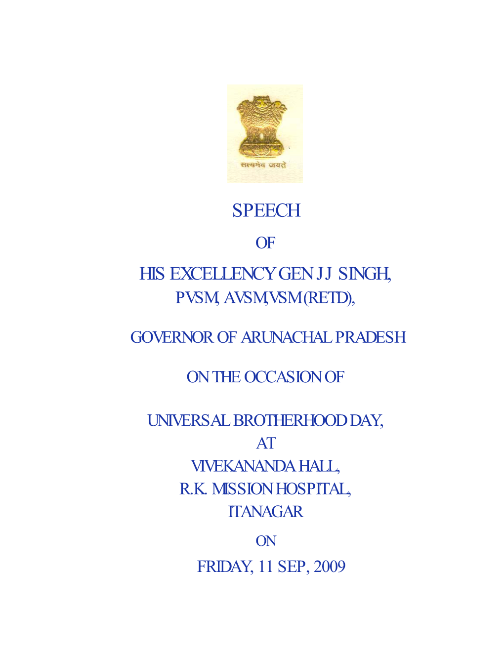Speech of His Excellency Gen Jj Singh, Pvsm, Avsm,Vsm (Retd)