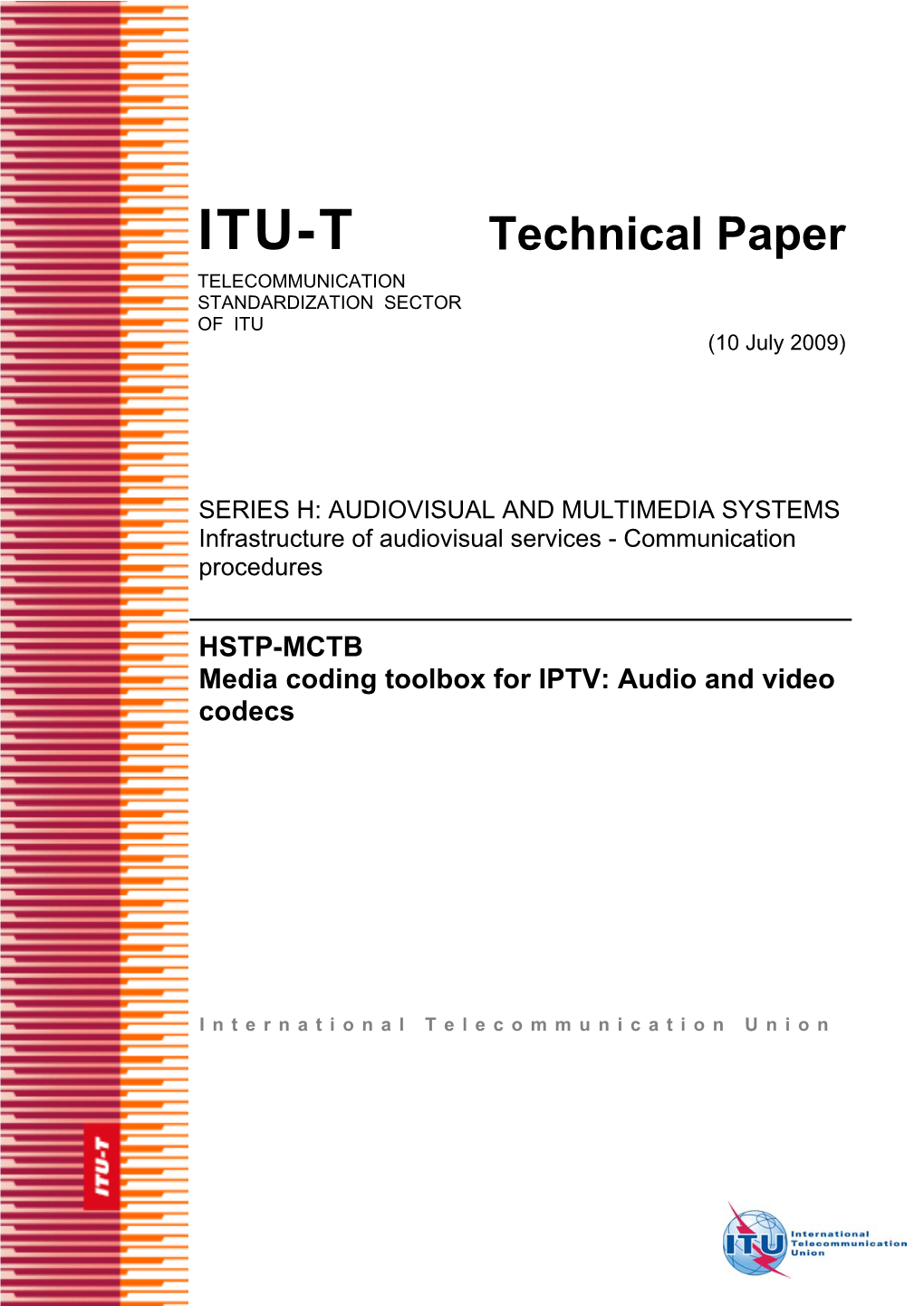 Media Coding Toolbox for IPTV: Audio and Video Codecs