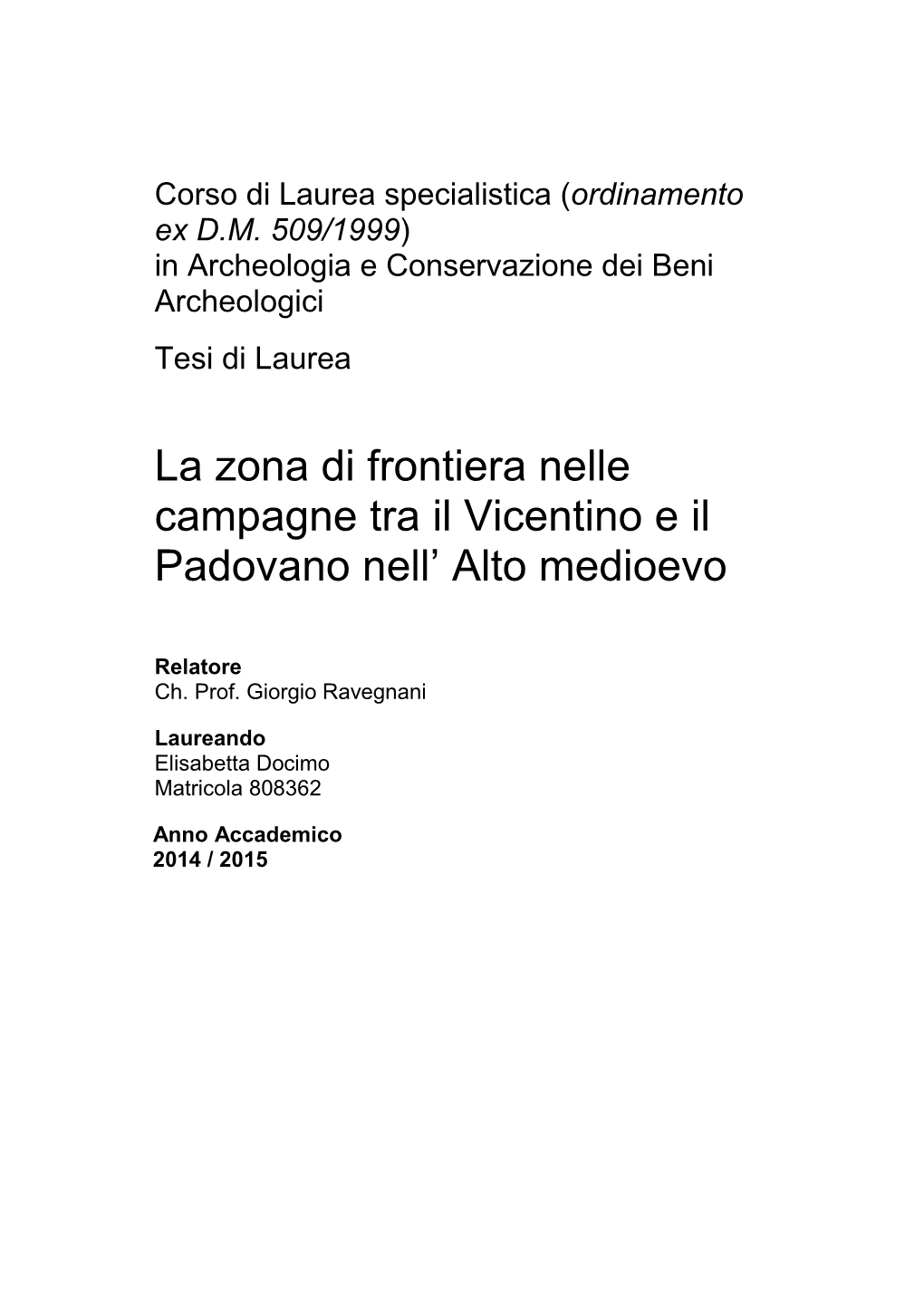 La Zona Di Frontiera Nelle Campagne Tra Il Vicentino E Il Padovano Nell' Alto Medioevo