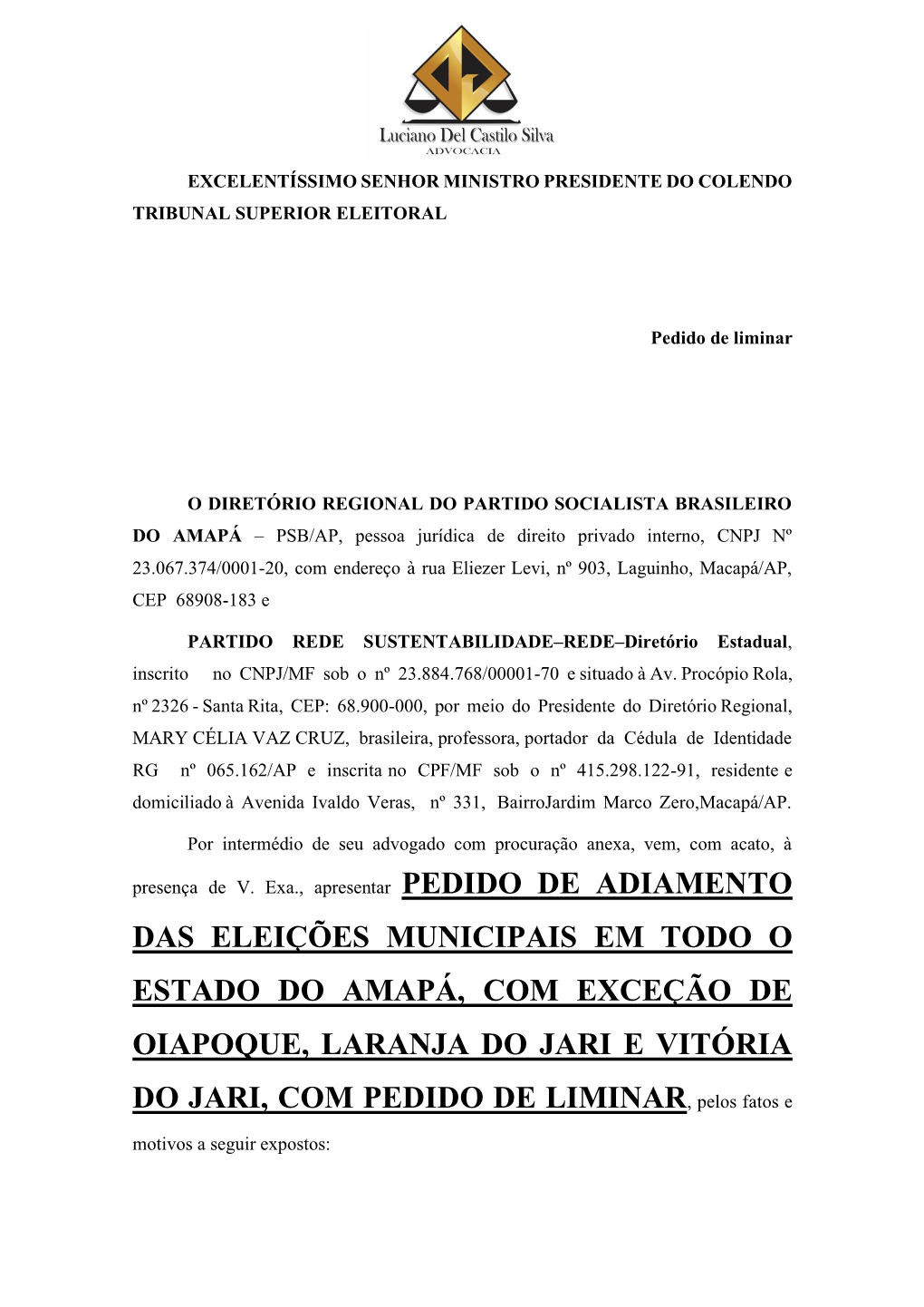 Das Eleições Municipais Em Todo O Estado Do Amapá, Com Exceção De Oiapoque, Laranja Do Jari E Vitória