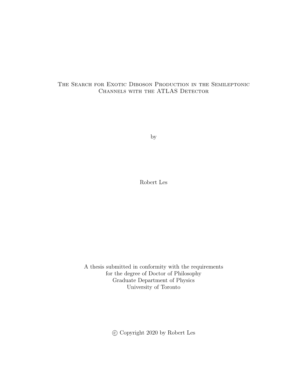 The Search for Exotic Diboson Production in the Semileptonic Channels with the ATLAS Detector