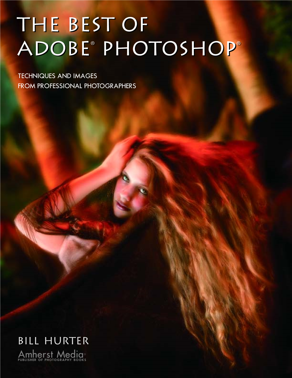 Bill Hurter. the Best of Adobe Photoshop