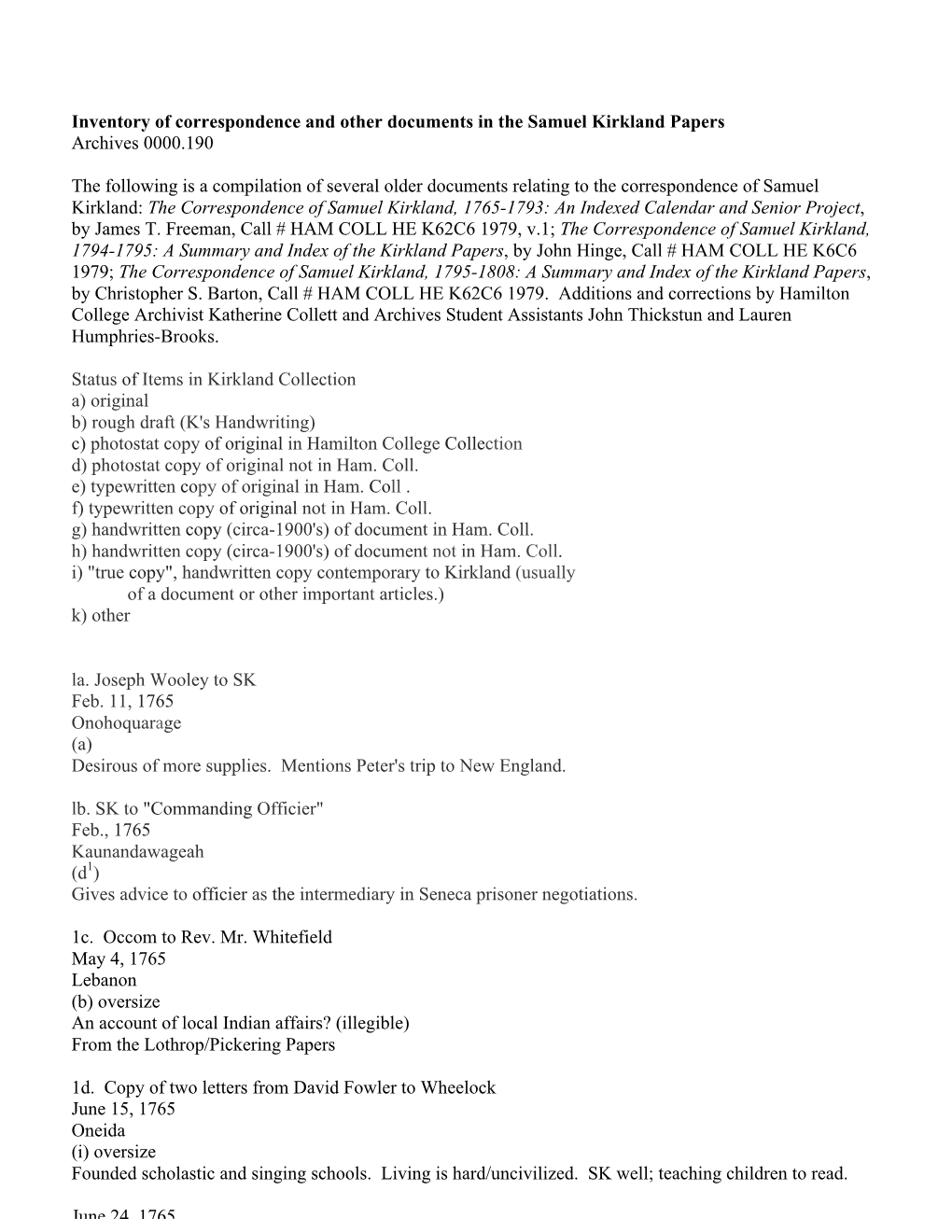 Correspondence of Samuel Kirkland: the Correspondence of Samuel Kirkland, 1765-1793: an Indexed Calendar and Senior Project, by James T