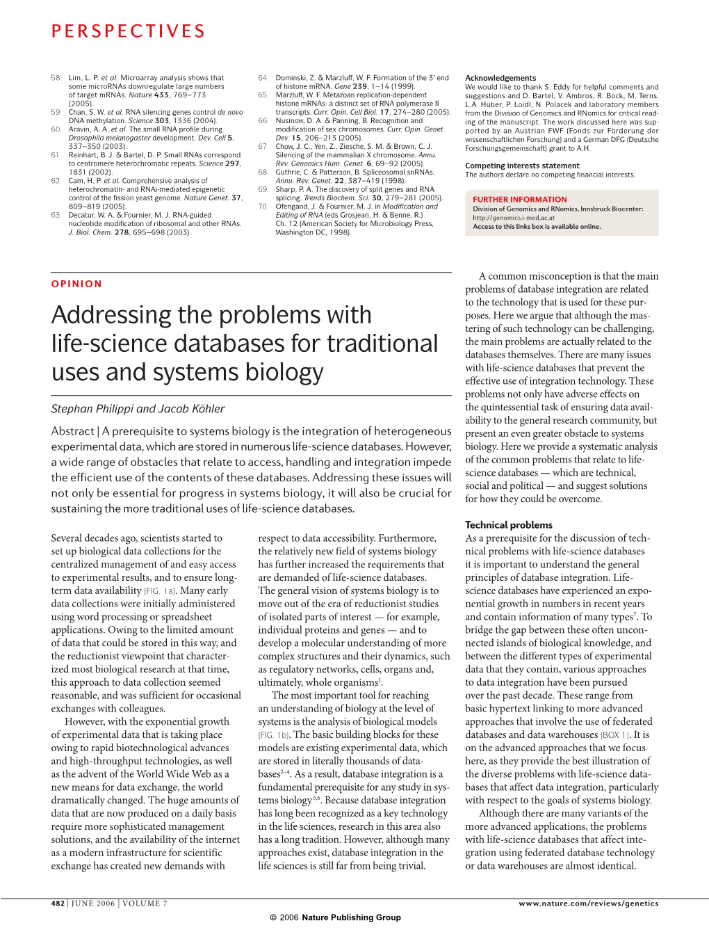 Addressing the Problems with Life-Science Databases For