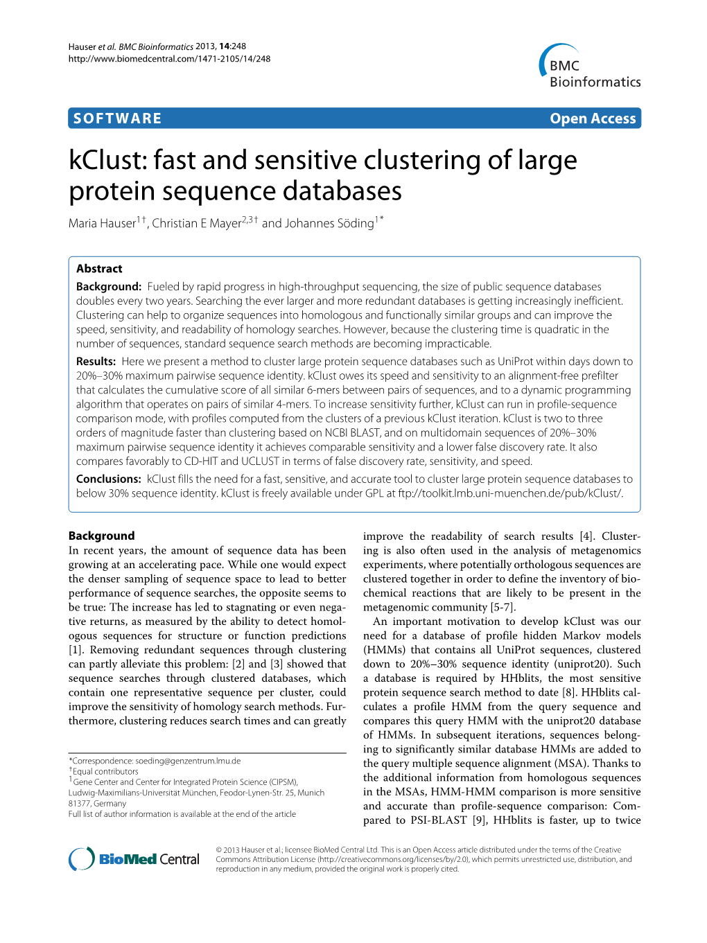 Kclust: Fast and Sensitive Clustering of Large Protein Sequence Databases Maria Hauser1†, Christian E Mayer2,3† and Johannes Söding1*