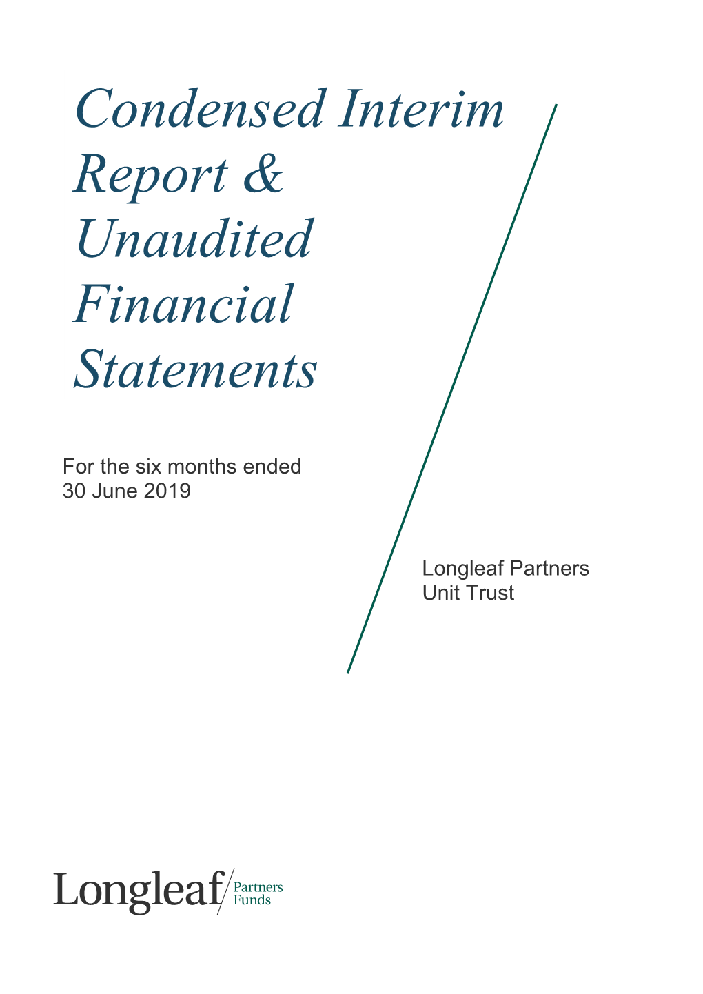 Condensed Interim Report & Unaudited Financial Statements