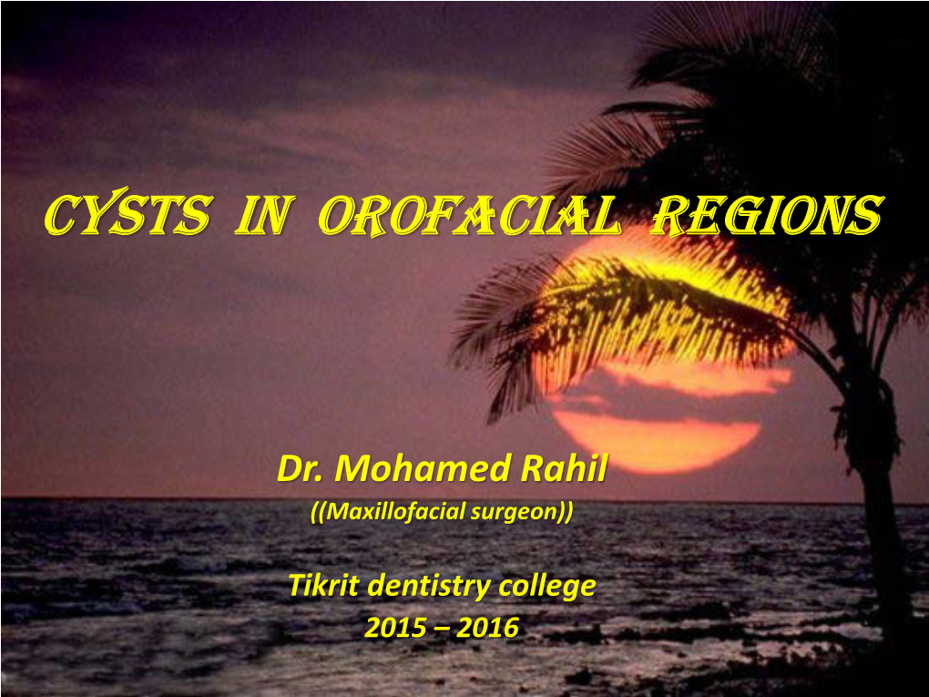 Cysts in Orofacial Regions