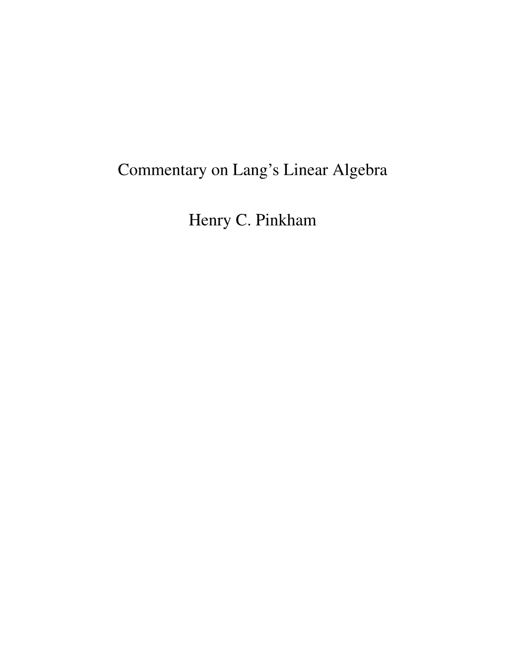 Commentary on Lang's Linear Algebra Henry C. Pinkham