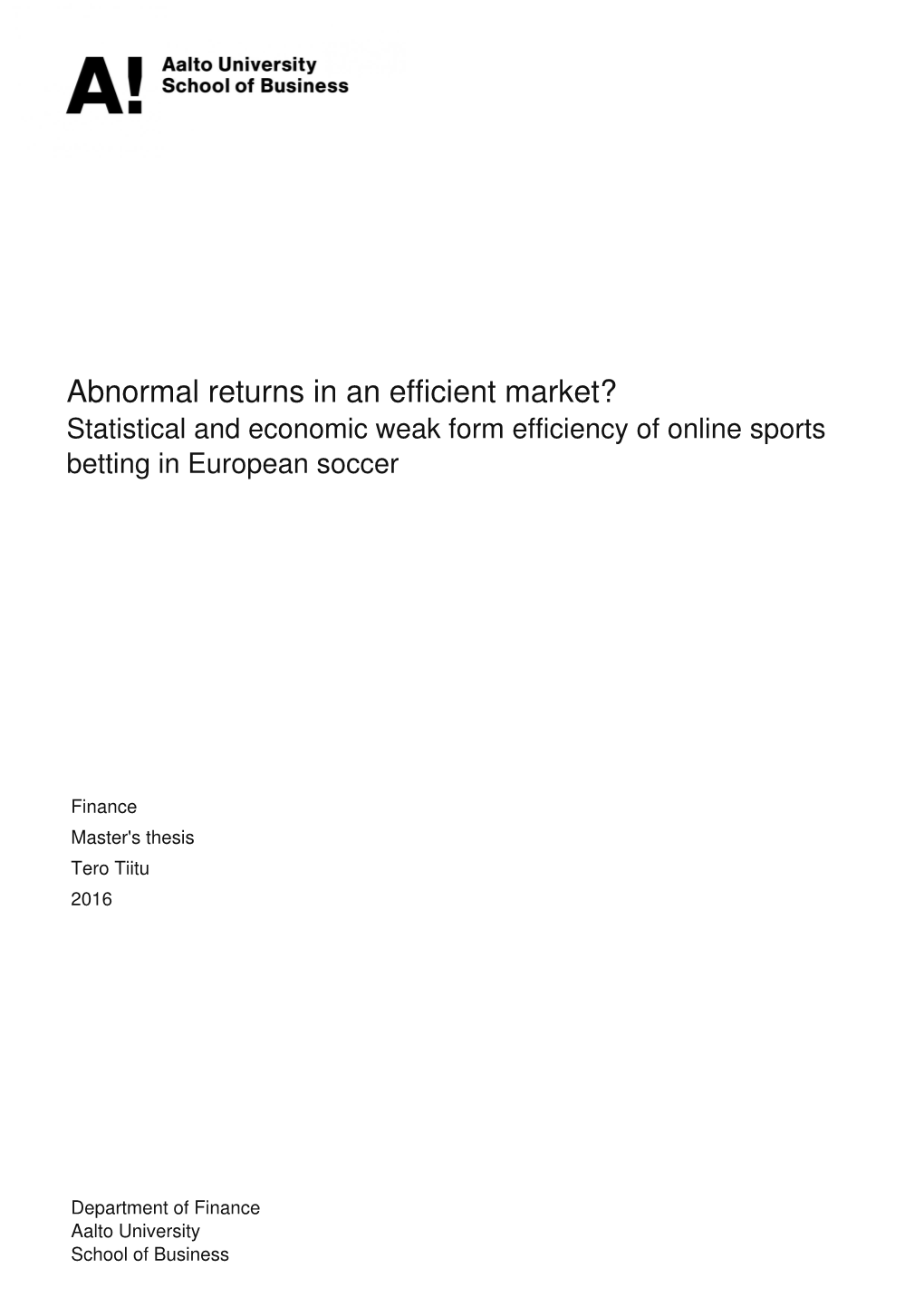 Statistical and Economic Weak Form Efficiency of Online Sports Betting in European Soccer
