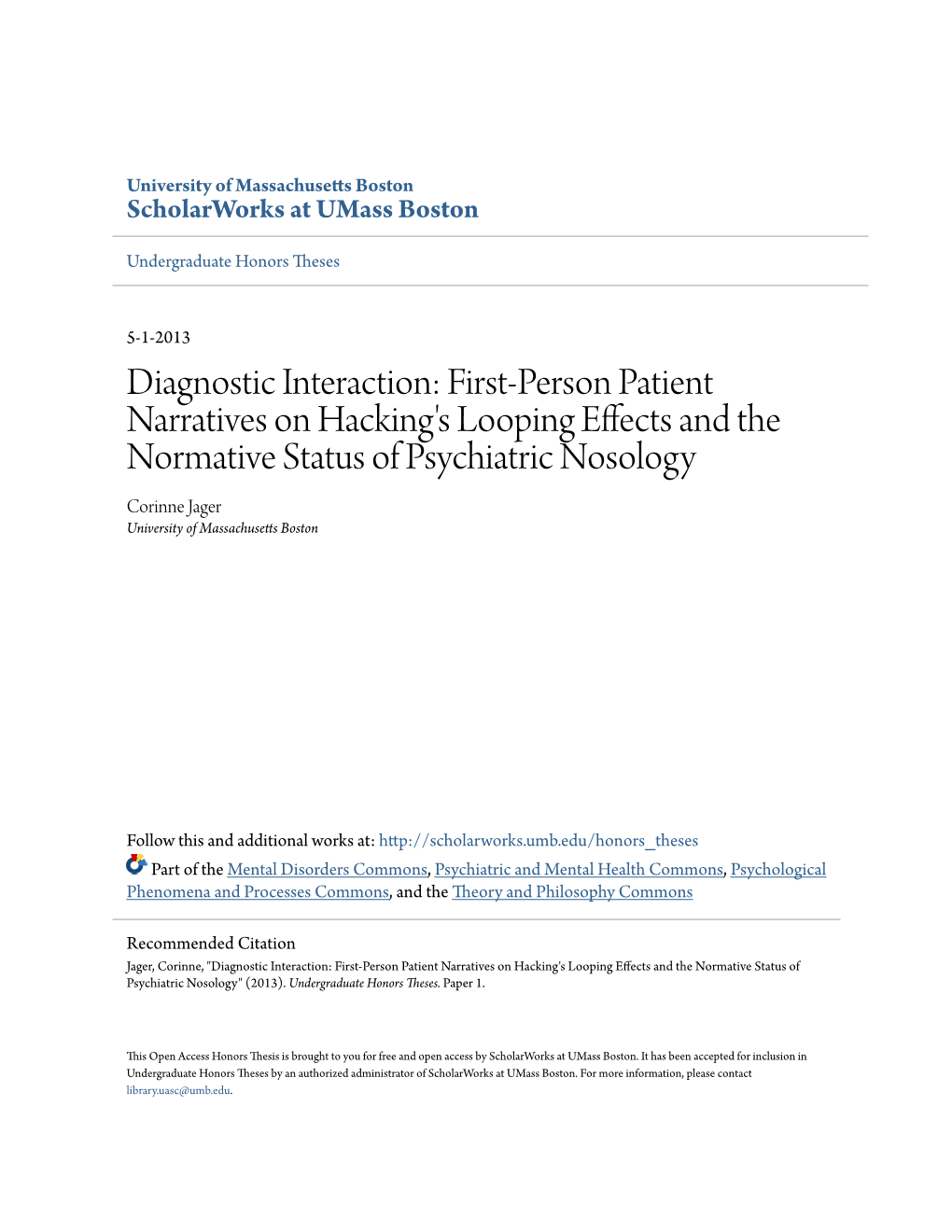 First-Person Patient Narratives on Hacking's Looping Effects and the Normative Status of Psychiatric Nosology Corinne Jager University of Massachusetts Boston