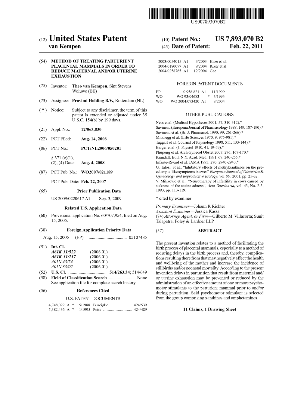 (12) United States Patent (10) Patent No.: US 7,893,070 B2 Van Kempen (45) Date of Patent: Feb