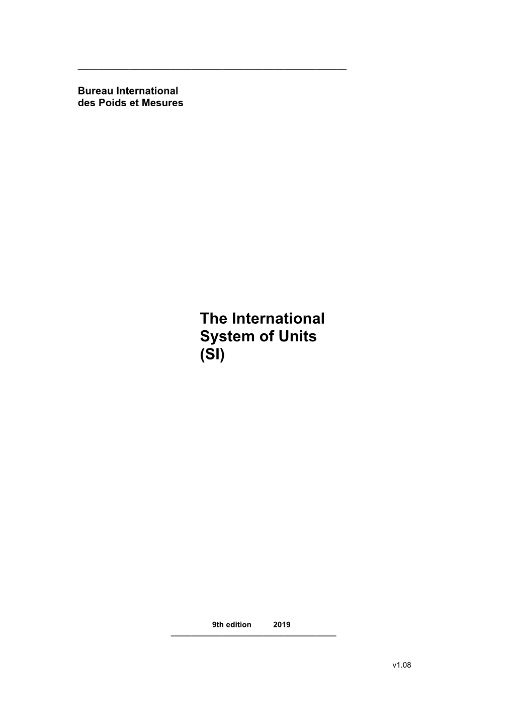 The International System of Units (SI)