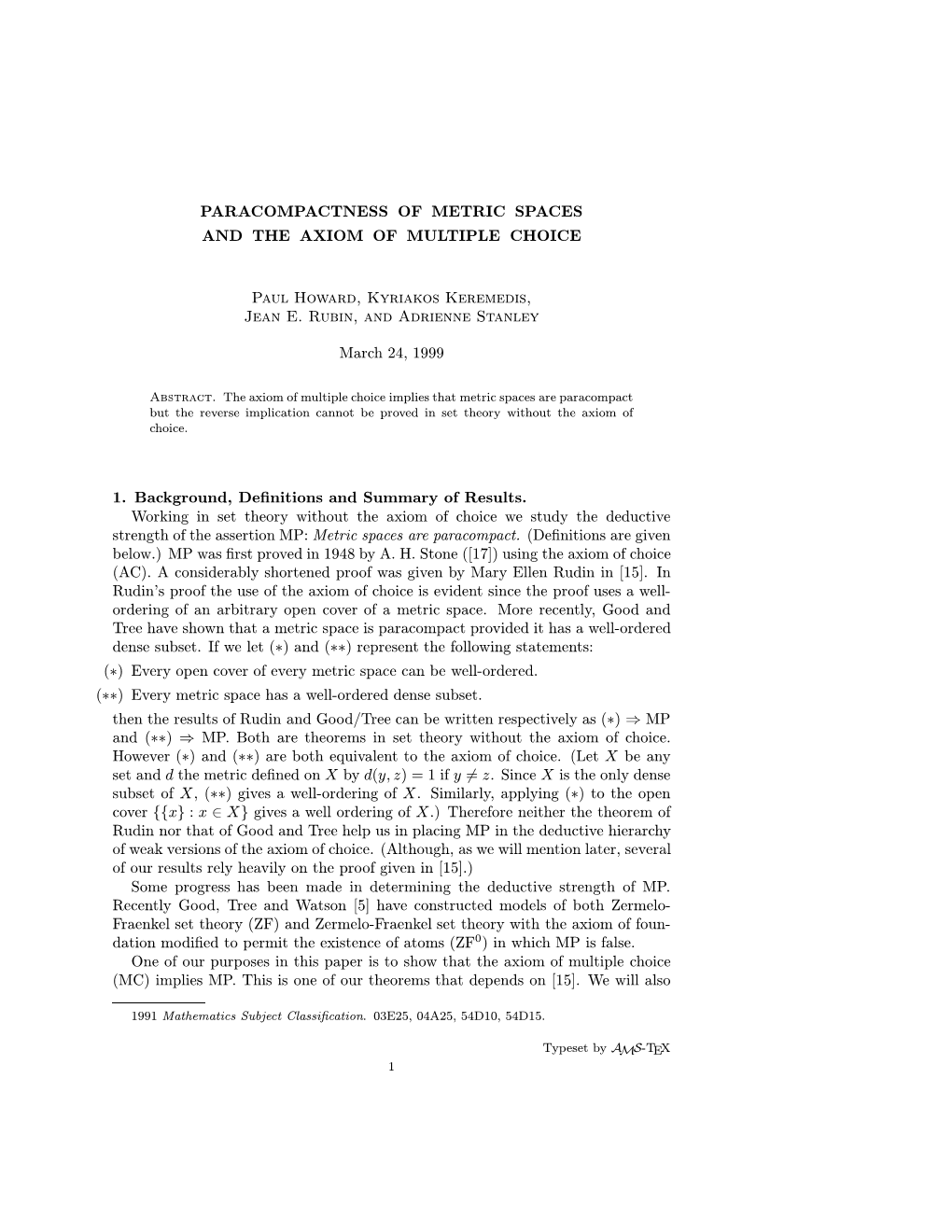 PARACOMPACTNESS of METRIC SPACES and the AXIOM of MULTIPLE CHOICE Paul Howard, Kyriakos Keremedis, Jean E. Rubin, and Adrienne S