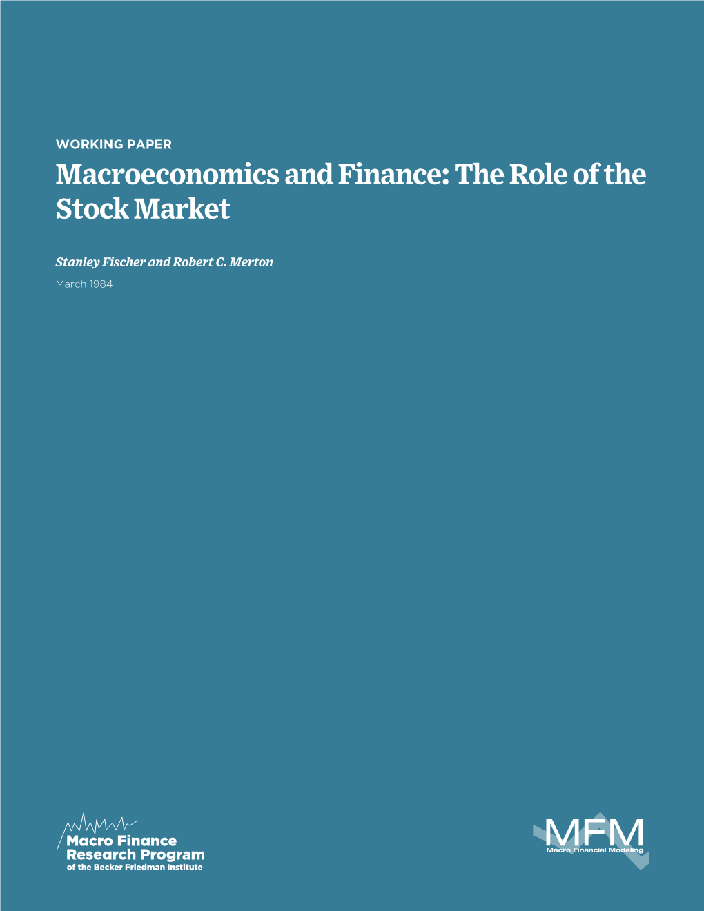 Macroeconomics and Finance: the Role of the Stock Market