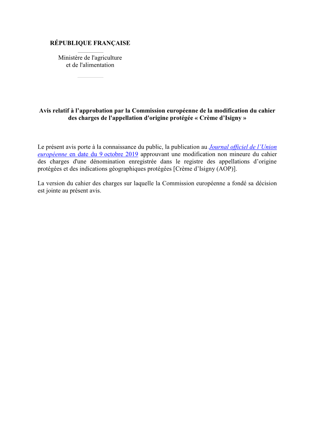 Cahier Des Charges De L'appellation D'origine/ De La Dénomination « Crème D'isigny» Ou « Crème Fraîche D'isig