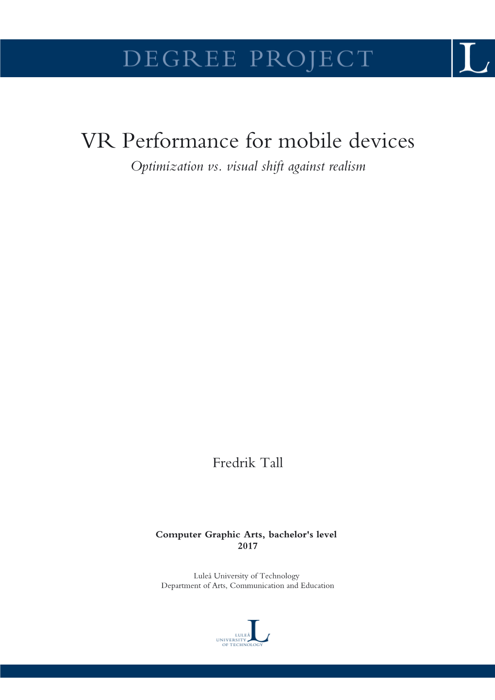 VR Performance for Mobile Devices Optimization Vs