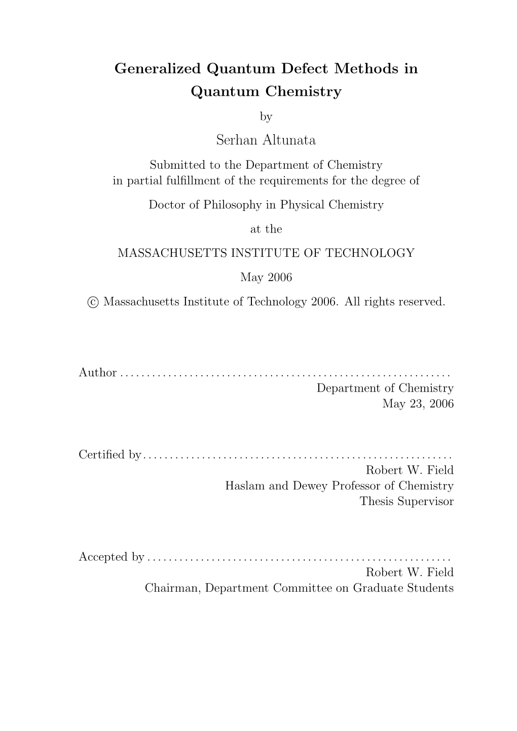 Generalized Quantum Defect Methods in Quantum Chemistry Serhan