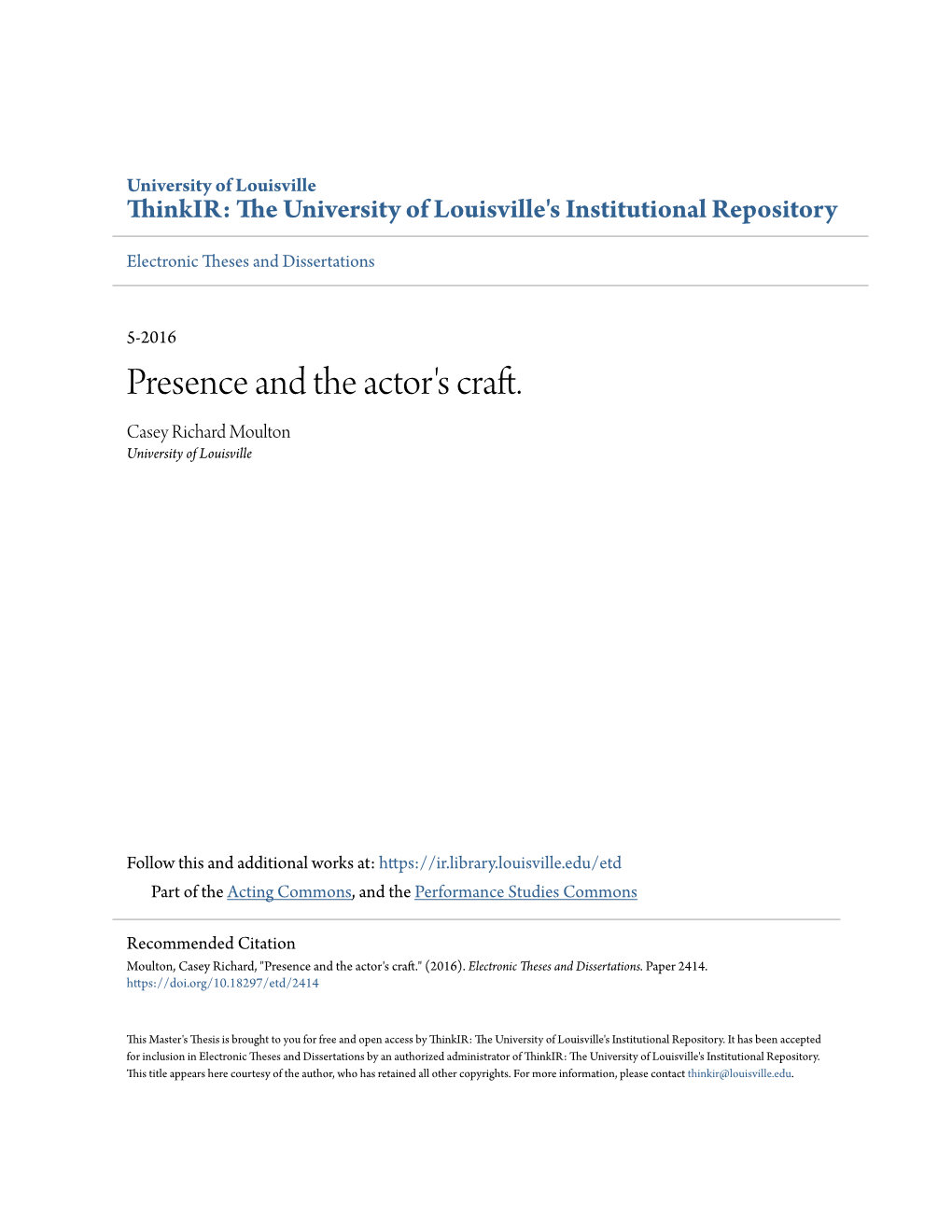 Presence and the Actor's Craft. Casey Richard Moulton University of Louisville