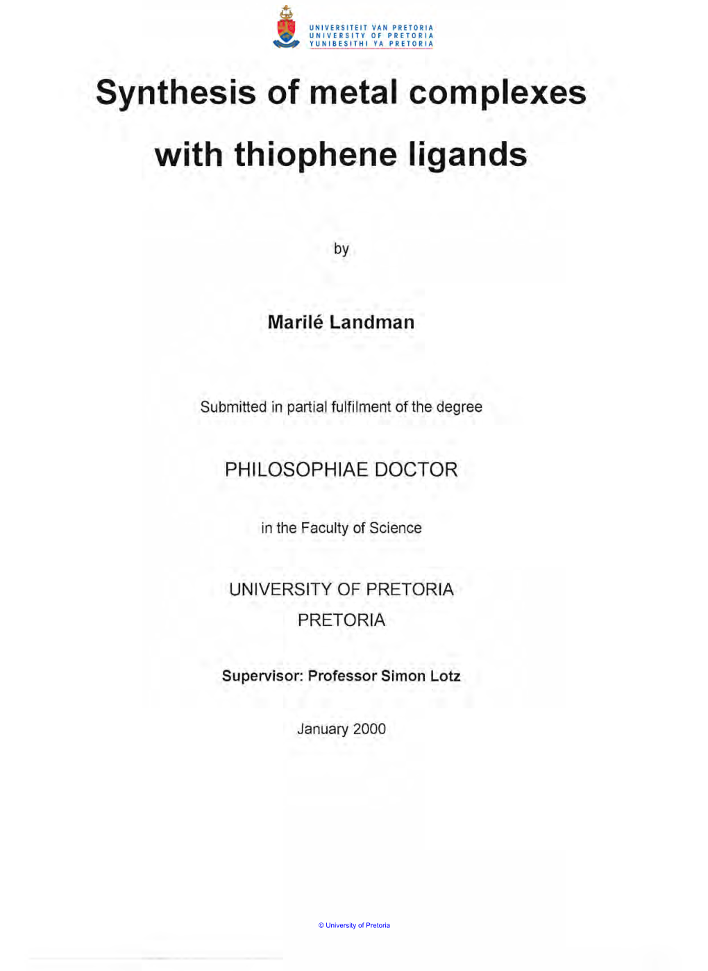 Synthesis of Metal Com Plexes with Thiophene Ligands