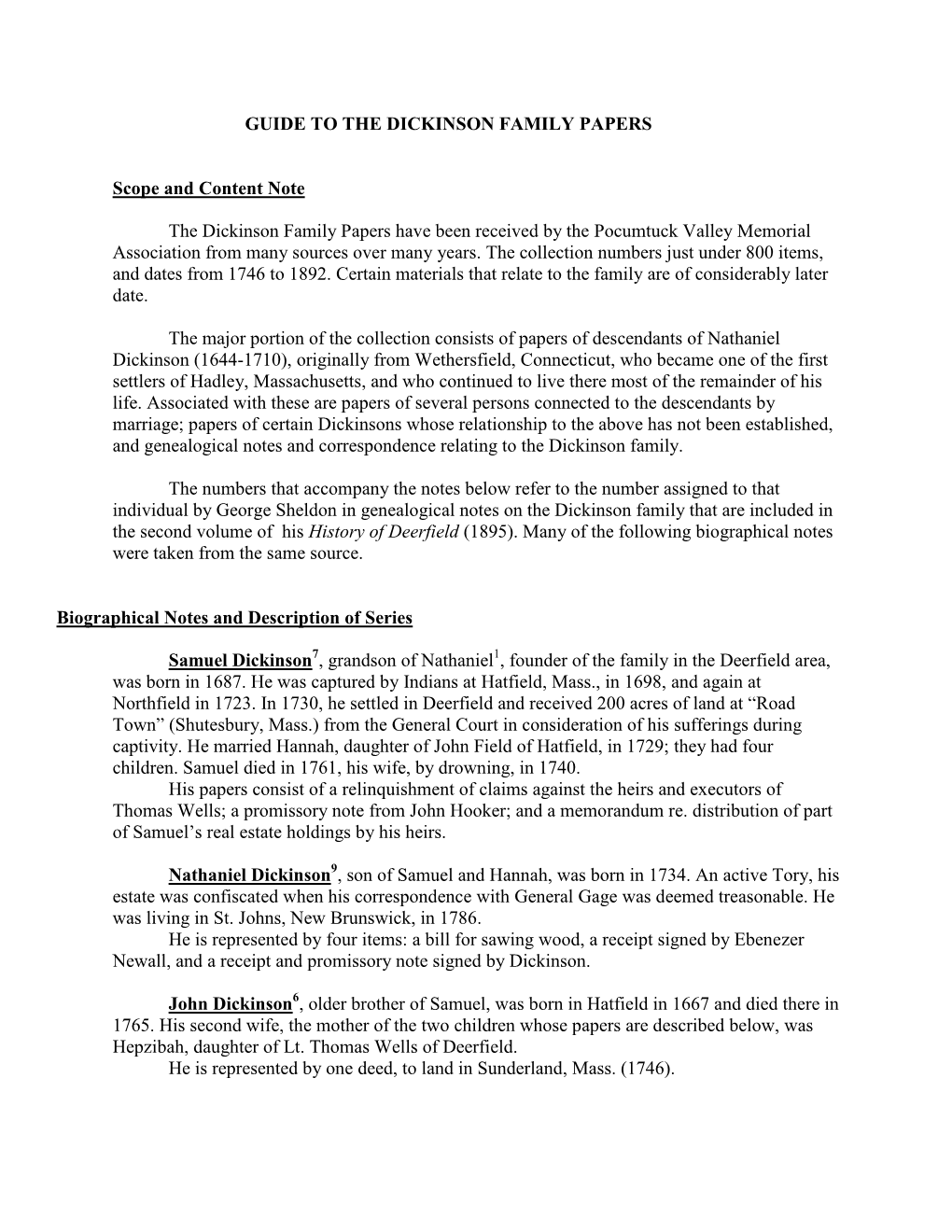 GUIDE to the DICKINSON FAMILY PAPERS Scope and Content Note the Dickinson Family Papers Have Been Received by the Pocumtuck Vall