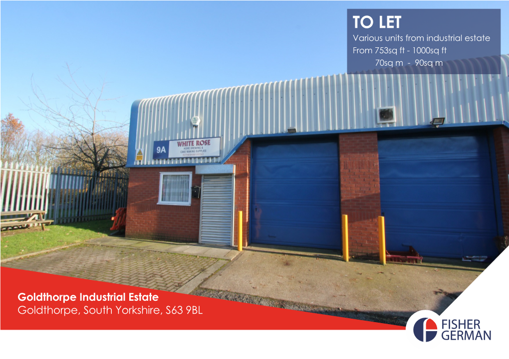 TO LET Various Units from Industrial Estate from 753Sq Ft - 1000Sq Ft 70Sq M - 90Sq M