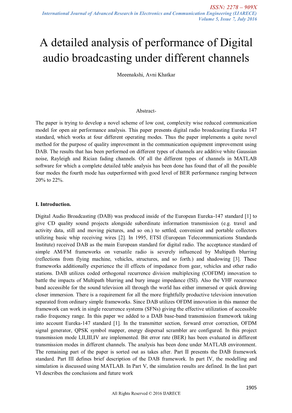 A Detailed Analysis of Performance of Digital Audio Broadcasting Under Different Channels