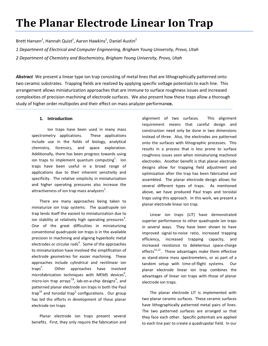 The Planar Electrode Linear Ion Trap