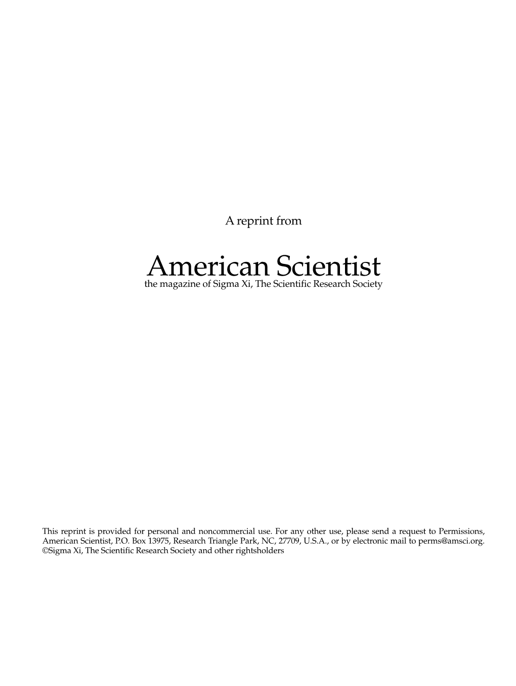 American Scientist the Magazine of Sigma Xi, the Scientific Research Society