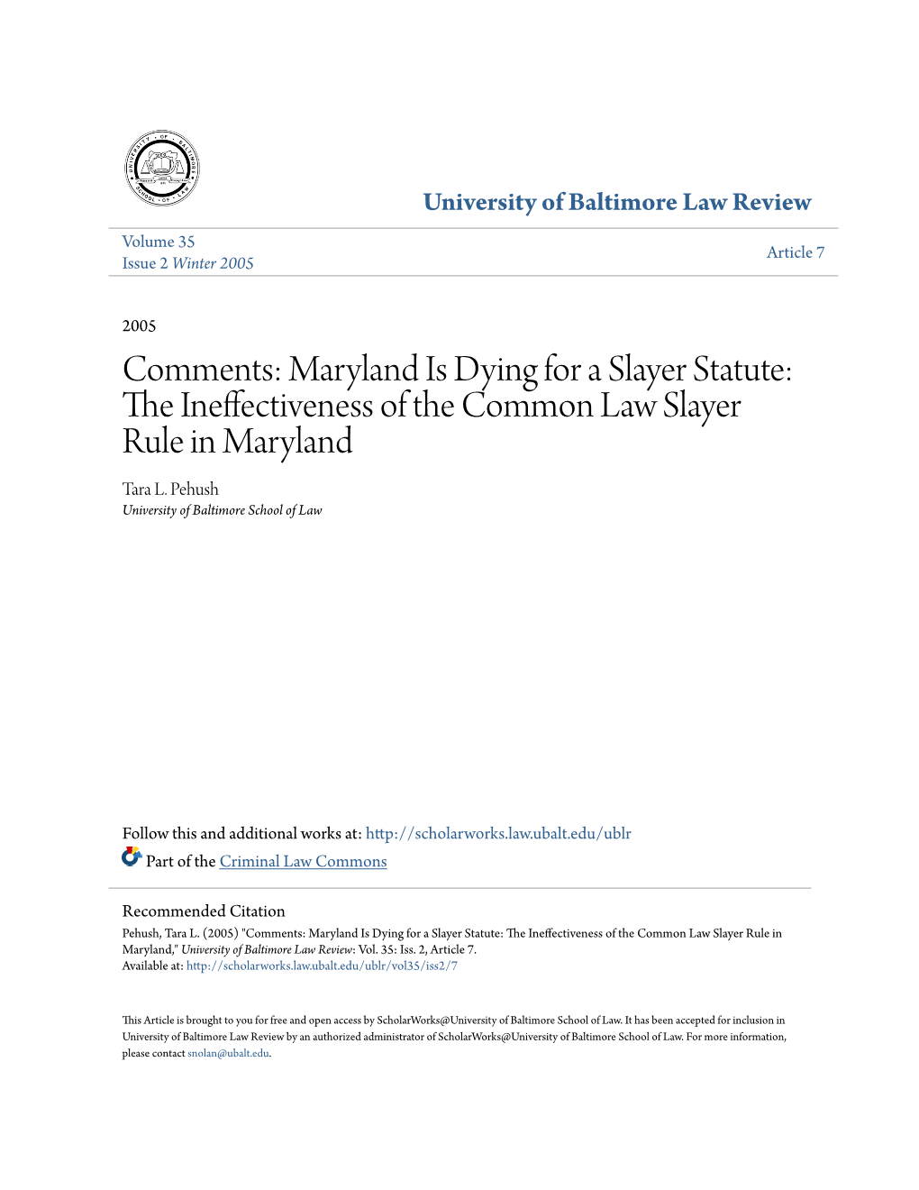 THE INEFFECTIVENESS of the COMMON LAW SLAYER RULE in Maryland