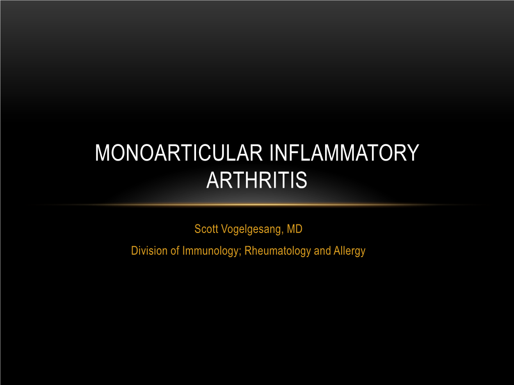 Monoarticular Inflammatory Arthritis