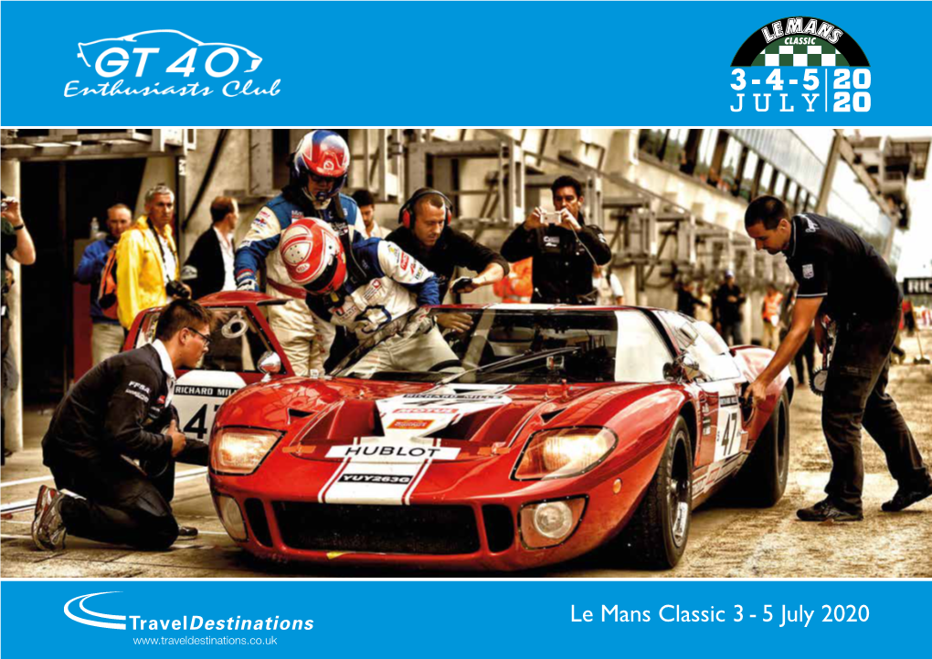 Le Mans Classic 3 - 5 July 2020 Le Mans Classic 3 - 5 July 2020 3-4-5