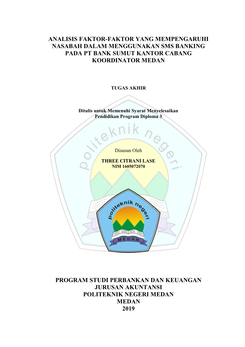 Analisis Faktor-Faktor Yang Mempengaruhi Nasabah Dalam