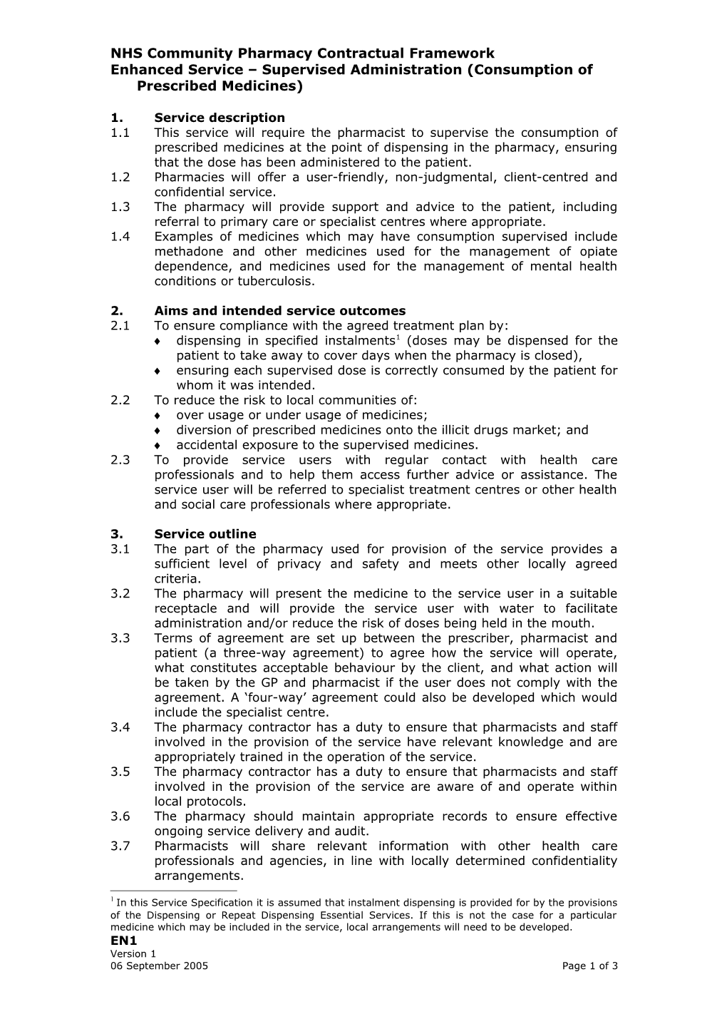 Additional Service Supervised Administration of Prescribed Medicine