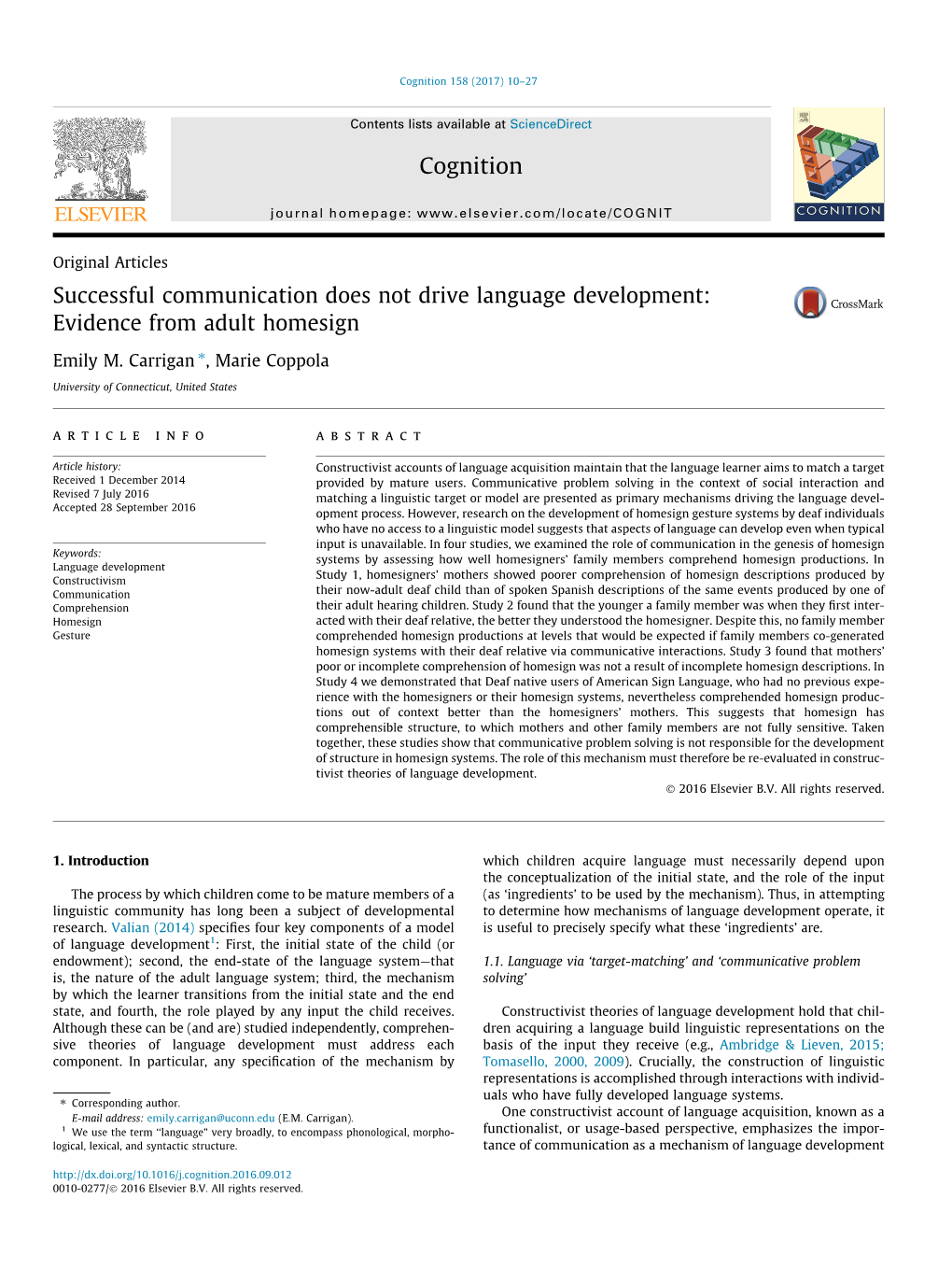 Successful Communication Does Not Drive Language Development: Evidence from Adult Homesign ⇑ Emily M