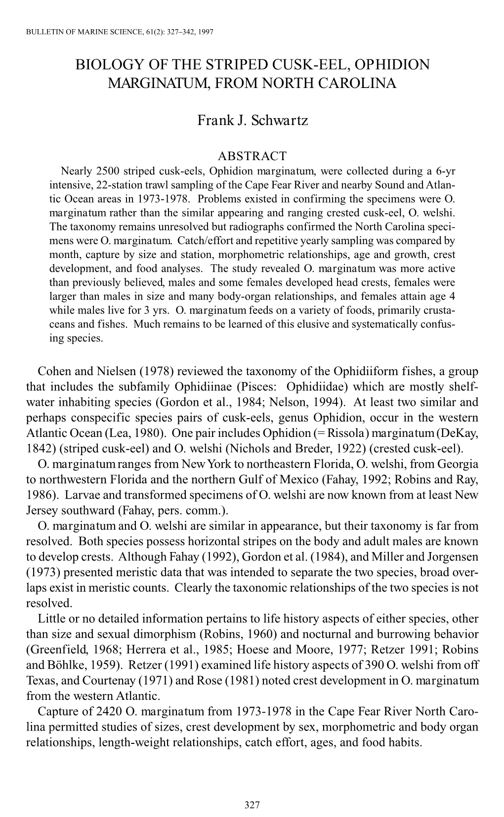 Biology of the Striped Cusk-Eel, Ophidion Marginatum, from North Carolina