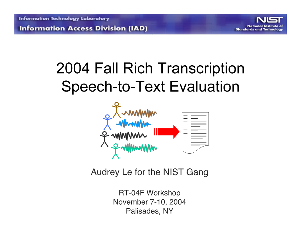 NIST 2004 Speech Recognition Results