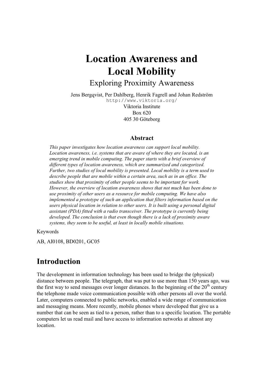 Location Awareness and Local Mobility