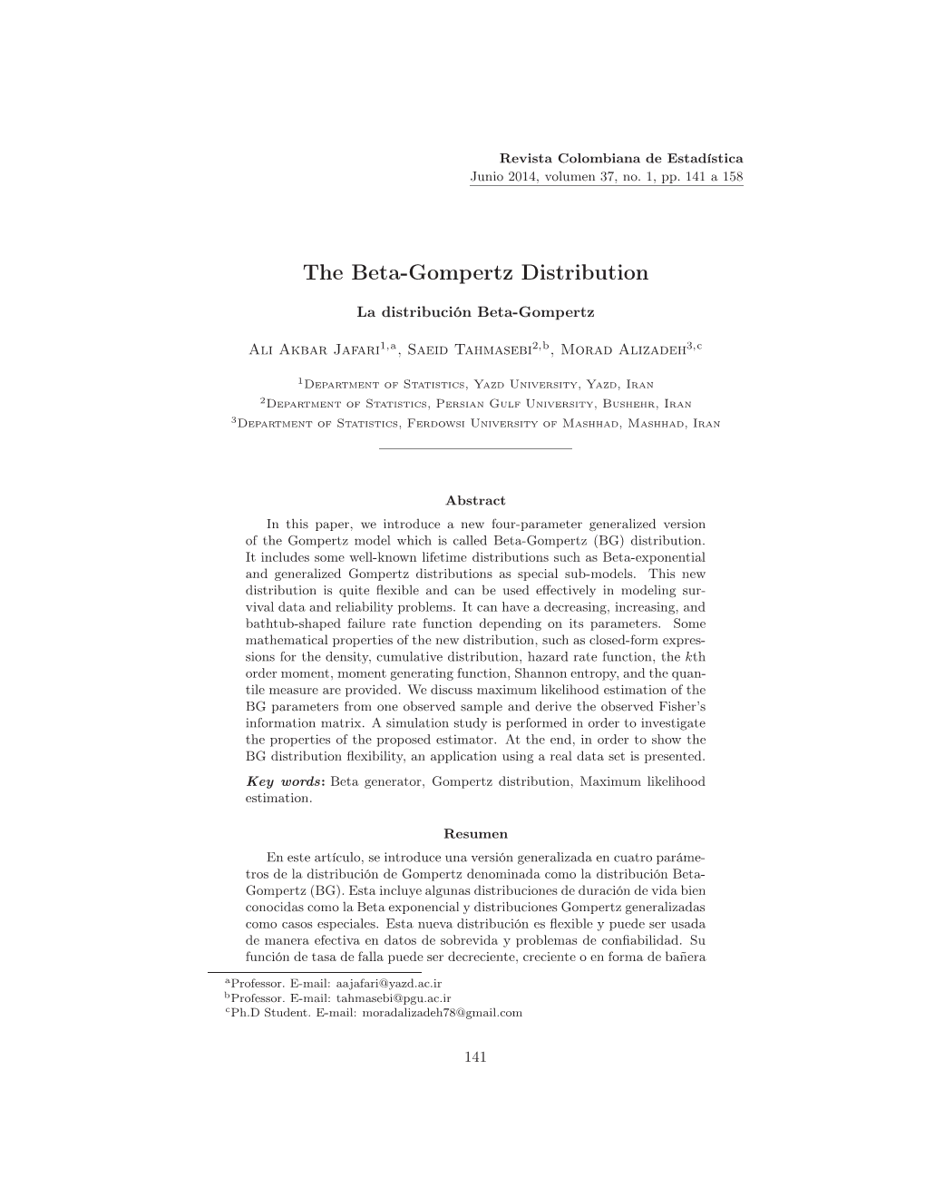 The Beta-Gompertz Distribution