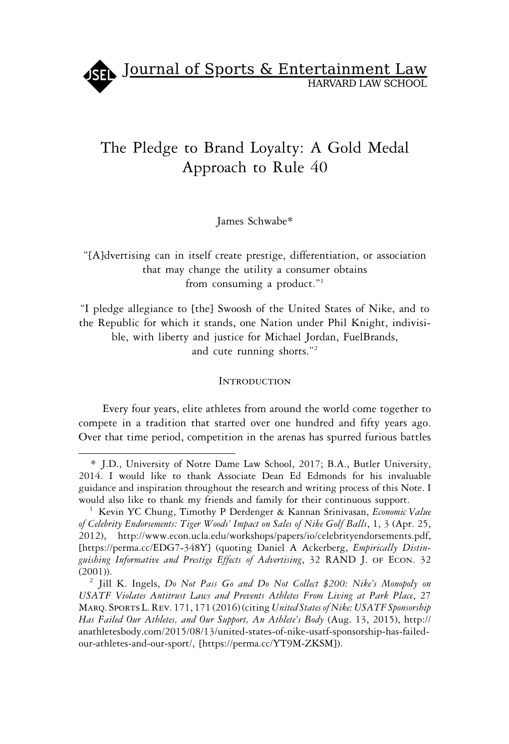 The Pledge to Brand Loyalty: a Gold Medal Approach to Rule 40