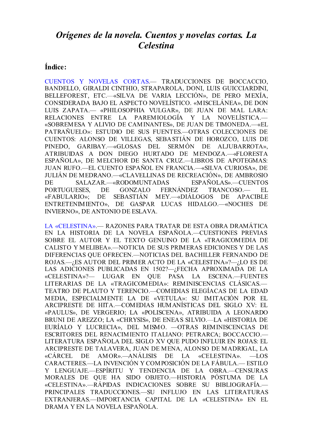 Orígenes De La Novela. Cuentos Y Novelas Cortas. La Celestina