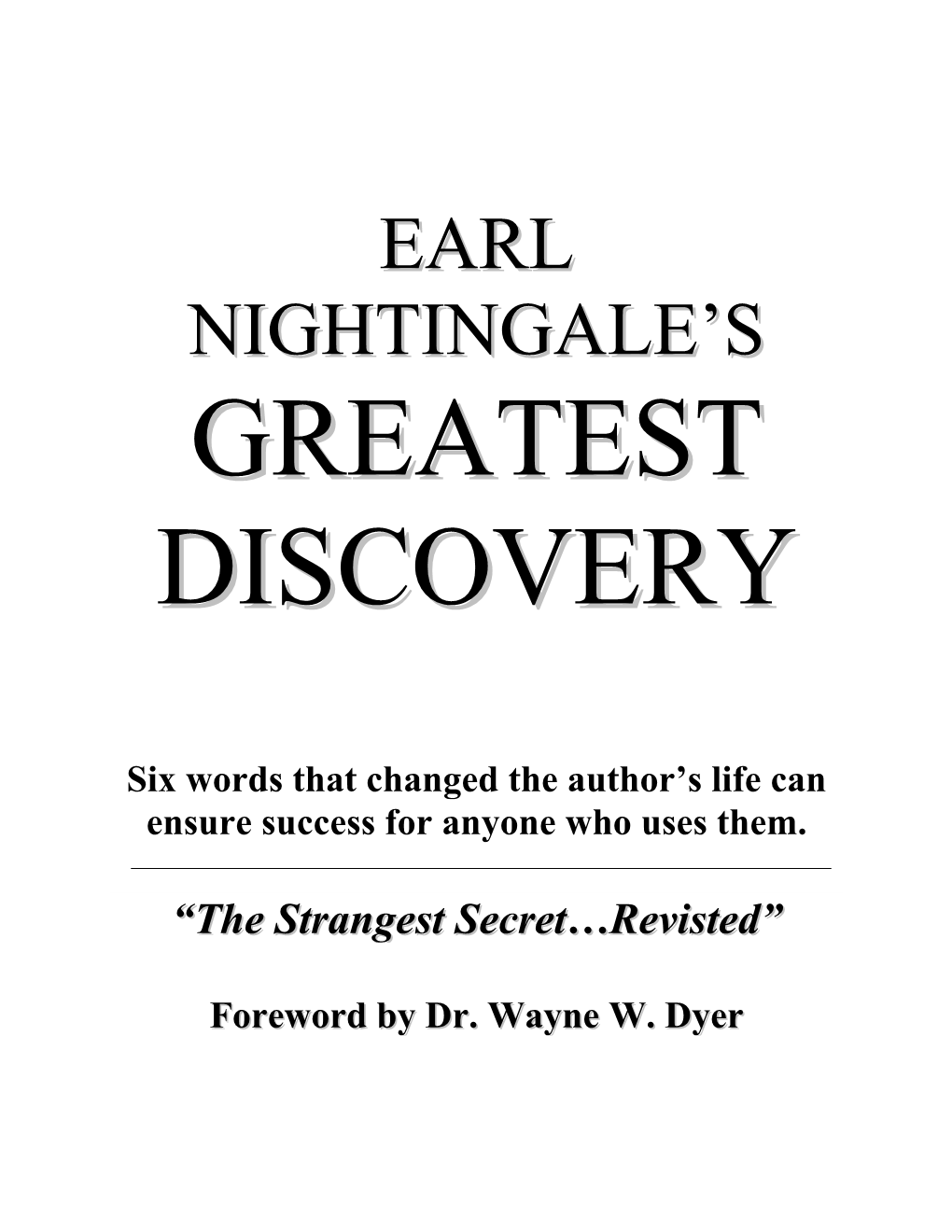 Earl Nightingale's Greatest Discovery: "The Strangest Secret