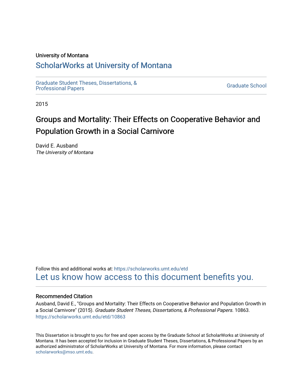 Their Effects on Cooperative Behavior and Population Growth in a Social Carnivore