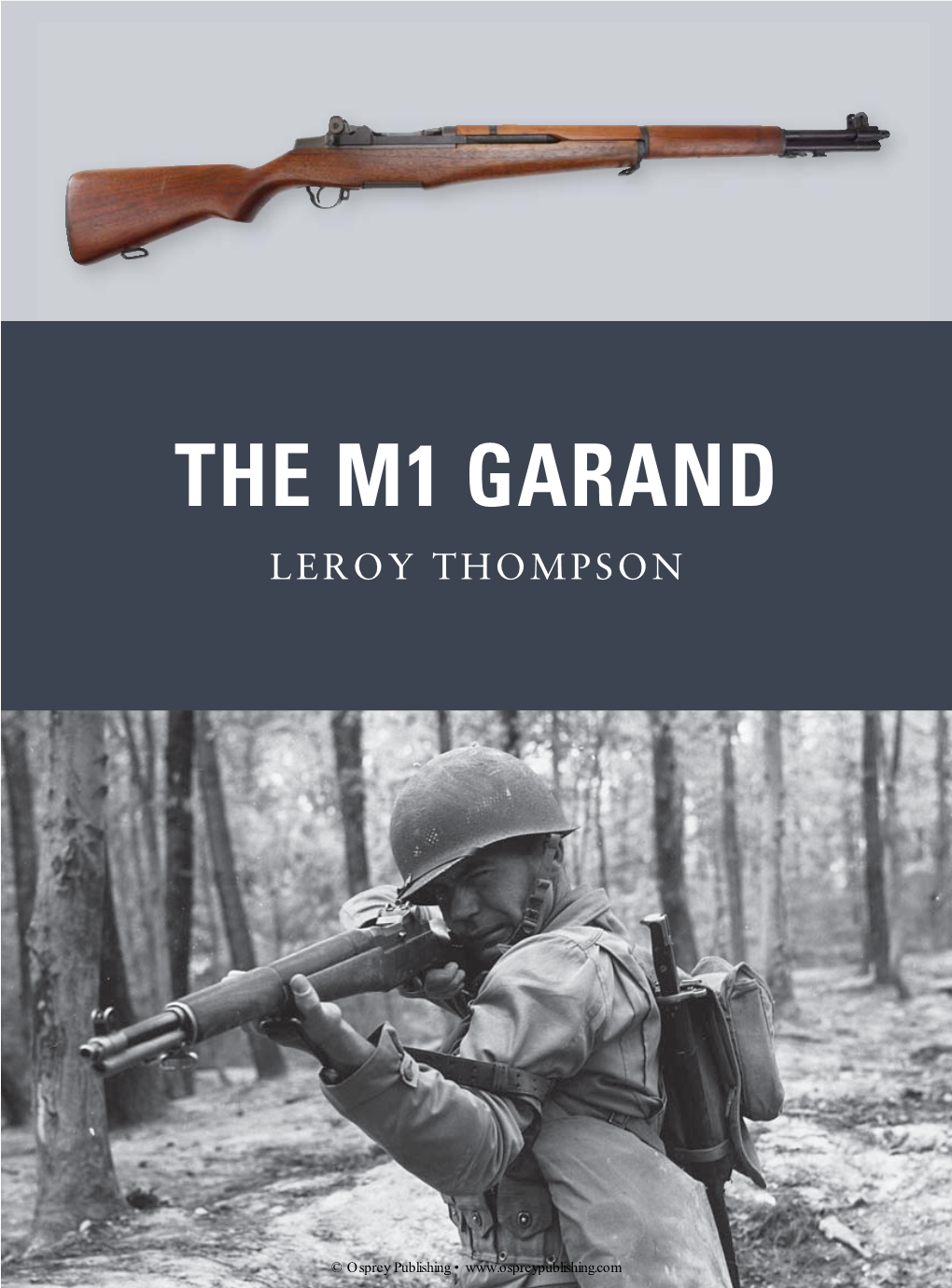 The M1 Garand Leroy Thompson