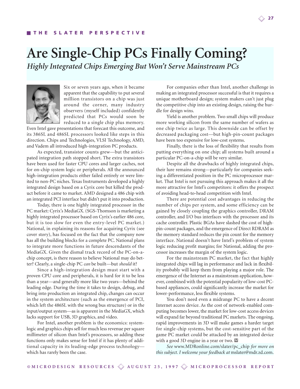 Are Single-Chip Pcs Finally Coming? Highly Integrated Chips Emerging but Won’T Serve Mainstream Pcs