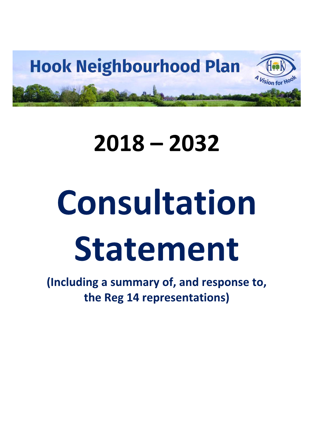 Consultation Statement (Including a Summary Of, and Response To, the Reg 14 Representations)